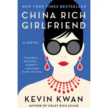 Cizojazyčná kniha China Rich Girlfriend (Kevin Kwan)(Brožovaná)