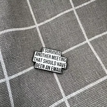 I survived another meeting that should have been an email / Přežil(a) jsem další schůzku, která měla být e-mailem