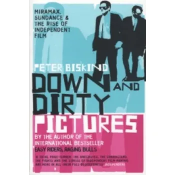 Cizojazyčná kniha Down and Dirty Pictures (Peter Biskind)(Brožovaná)