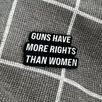 Guns have more rights than women / Zbraně mají více práv než ženy