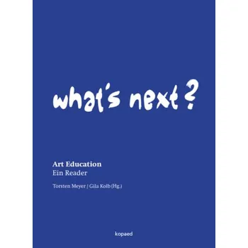 Umění What's Next? - Meyer, Torsten