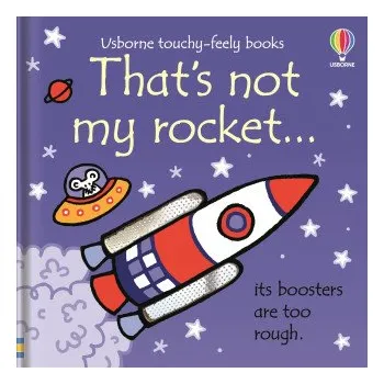 That's Not My Rocket... (Rachel Wells)(Leporelo)
