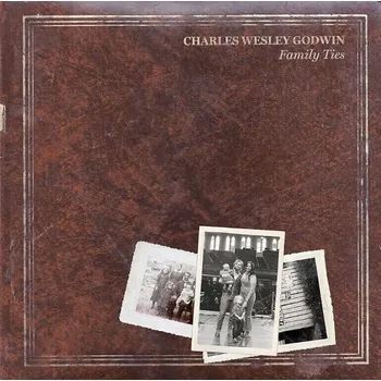 Zahraniční hudba Charles Wesley Godwin - Family Ties (CD)