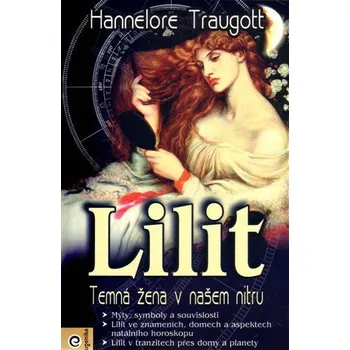 Lilit - Temná žena v našem nitru - Hannelore Traugott