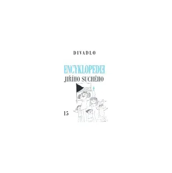 Encyklopedie Jiřího Suchého 15: Divadlo 1997-2002 - Jiří Suchý