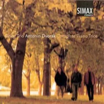Zahraniční hudba 2CD Dvorak / Grieg Trio: Complete Piano Trios 2011