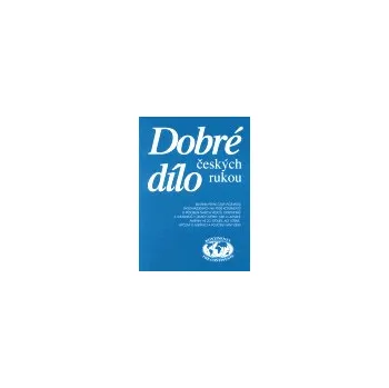 Dobré dílo českých rukou - část první