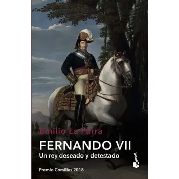 Fernando VII – EMILIO LA PARRA (ES)