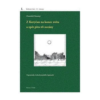 Z Koryčan na konec světa a zpět přes tři oceány