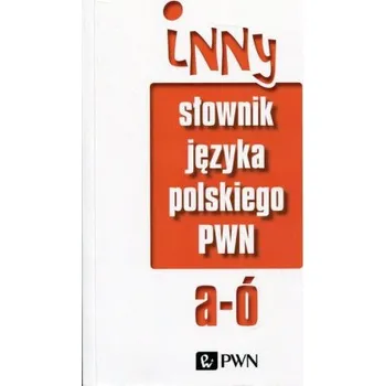 Inny słownik języka polskiego PWN Tom 1-2 – (PL)
