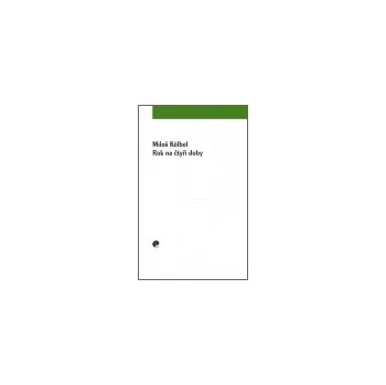 Poezie Rok na čtyři doby - Miloš Kolbel