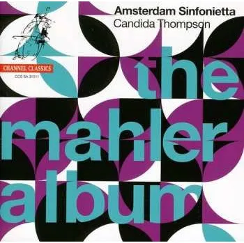 Zahraniční hudba SACD Amsterdam Sinfonietta: The Mahler Album 2018 SACD