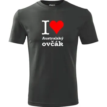 Pánská móda Grafitové tričko I love Australský ovčák - dárek pro pejskaře - barva antracit - velikost XXXL