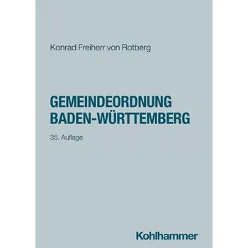 Gemeindeordnung Baden-Württemberg - Freiherr von Rotberg, Konrad [DE] (2025, Brožovaná, Kohlhammer W.)