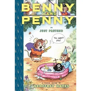Benny and Penny in Just Pretend - Hayes, Geoffrey