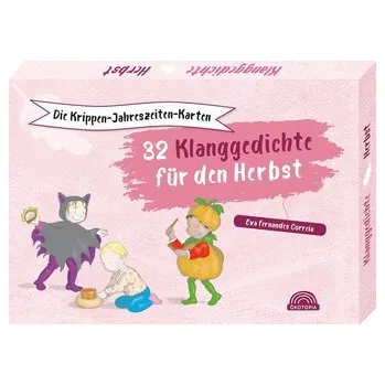 Die Krippen-Jahreszeiten-Karten: 32 Klanggedichte für den Herbst - Fernandes Correia, Eva