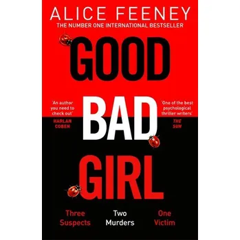 Good Bad Girl - Feeney Alice [EN] (2023, Brožovaná, Pan Macmillan)