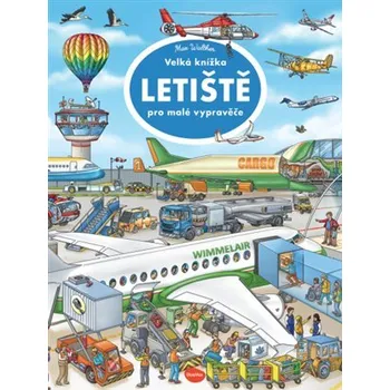 Velká knížka LETIŠTĚ pro malé vypravěče