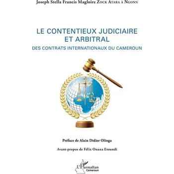 Le contentieux judiciaire et arbitral - Zock Atara à Ngonn, Joseph Stella Francis Magloire