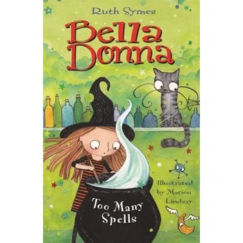 Cizojazyčná kniha Bella Donna: Too Many Spells - Symes, Ruth