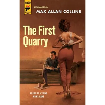 The First Quarry - Allan Collins, Max