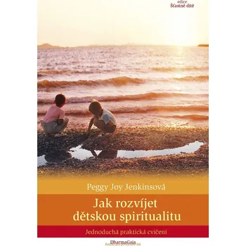 Duchovní literatura Jak rozvíjet dětskou spiritualitu
