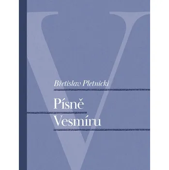 Písně Vesmíru - Pletnicki Bretislav