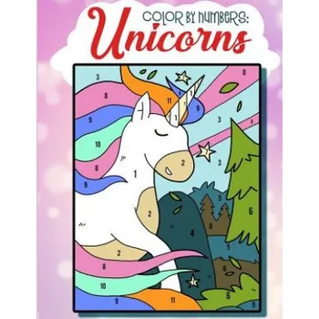 Cizojazyčná kniha Color By Numbers: Unicorns: Unicorn Color By Numbers For Kids - Improve Brain Learning And Drawing Skills For Kids. (Misty Wanderdust)(Brožovaná)