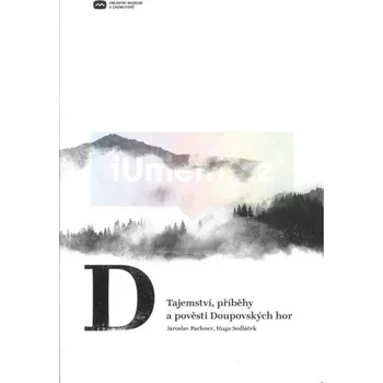 Umění Tajemství, příběhy a pověsti Doupovských hor - Pachner J., Sedláček H.