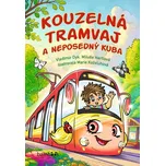 Kouzelná tramvaj a neposedný Kuba -…
