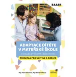 Adaptace dítěte v mateřské škole: Aneb…