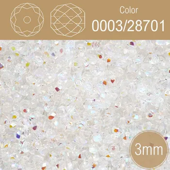 Módní doplněk Korálky BROUŠENÉ 3mm. Barva 0003/28701 Průhledná s pokovem AB. Balení 150Ks.