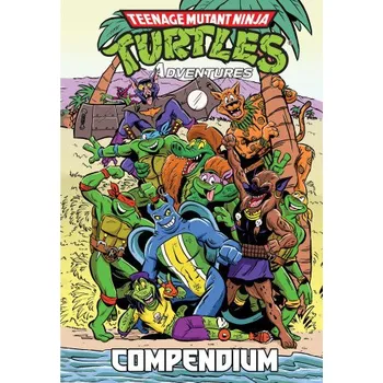 Teenage Mutant Ninja Turtles Adventures Compendium, Vol. 2 (Ken Mitchroney)(Pevná)
