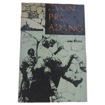 Zvon pro Adano - ANTIKVARIÁT (John Hersey)