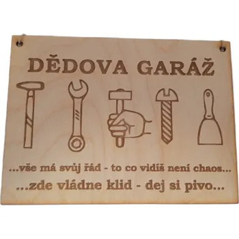 Žertovný předmět Dary dřeva Dědova garáž - cedule Velikost: 20x15 cm