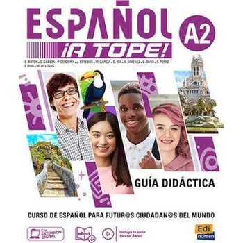 Cizojazyčná kniha ESPAÑOL ¡A TOPE! A2 - GUÍA DIDÁCTICA – Equipo (FR)