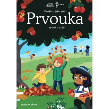 Přírodní věda Pracovní učebnice prvouky 1. ročník 1. díl - Jitka Krbcová, Eva Šrailová