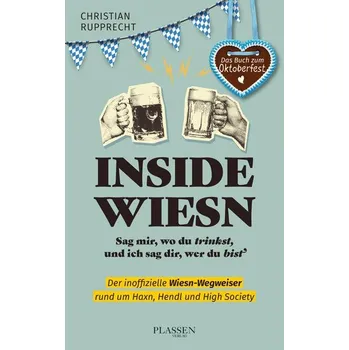 Inside Wiesn - Rupprecht-Essig, Christian