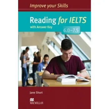 Kniha Improve Your Skills: Reading for IELTS 6.0-7.5 Student's Book with key – Jane Short (EN)