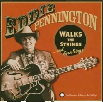 Zahraniční hudba CD Eddie Pennington: Walks The Strings...And Even Sings 2005