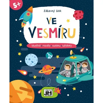 omalovánky JIRI MODELS Zábavný blok Ve vesmíru sešit s aktivitami