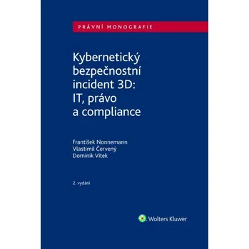 Kybernetický bezpečnostní incident 3D: IT, právo a compliance, 2. vydání