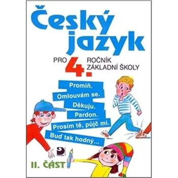 Český jazyk Český jazyk pro 4.ročník základní školy: II.část Kniha