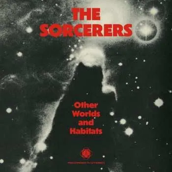 Zahraniční hudba CD The Sorcerers: Other Worlds And Habitats 2025