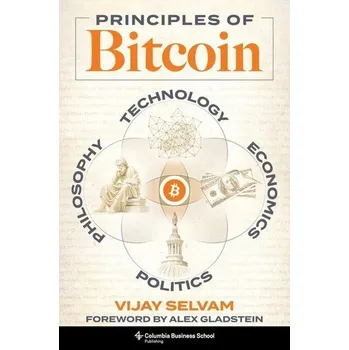 Principles of Bitcoin - Selvam, Vijay