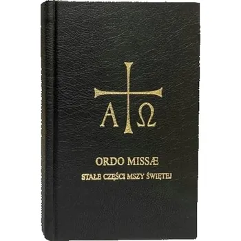 Ordo Missae - stałe części mszy św. - praca zbiorowa
