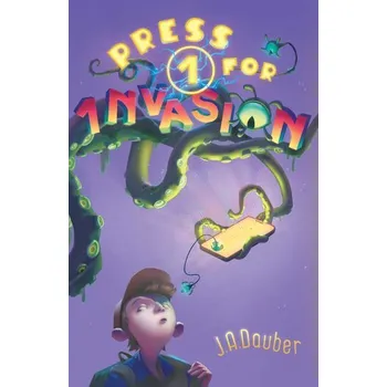 Press 1 for Invasion - Dauber, Noah