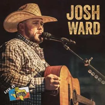 Zahraniční hudba 2CD Josh Ward: Live At Billy Bob's Texas: Josh Ward 2019