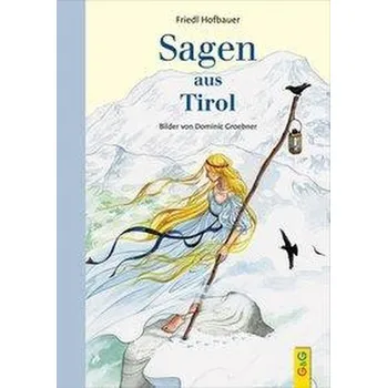 Sagen aus Tirol - Hofbauer, Friedl