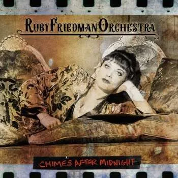 Zahraniční hudba CD Ruby Friedman Orchestra: Chimes After Midnight DIGI 2025 Digipack